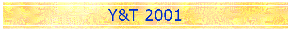 Y&T 2001