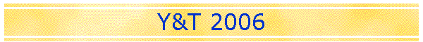 Y&T 2006